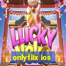 onlyflix ios
